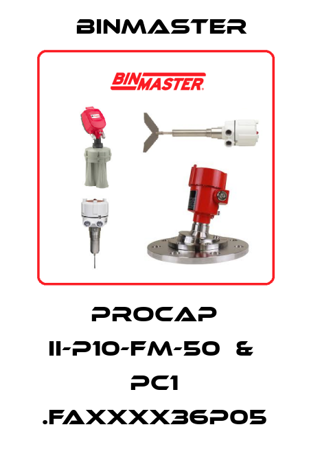 PROCAP II-P10-FM-50  &  PC1 .FAXXXX36P05 BinMaster