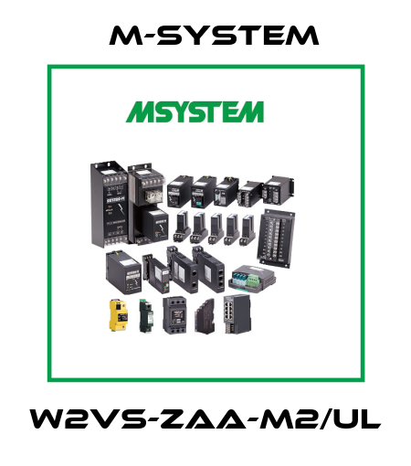 W2VS-ZAA-M2/UL M-SYSTEM