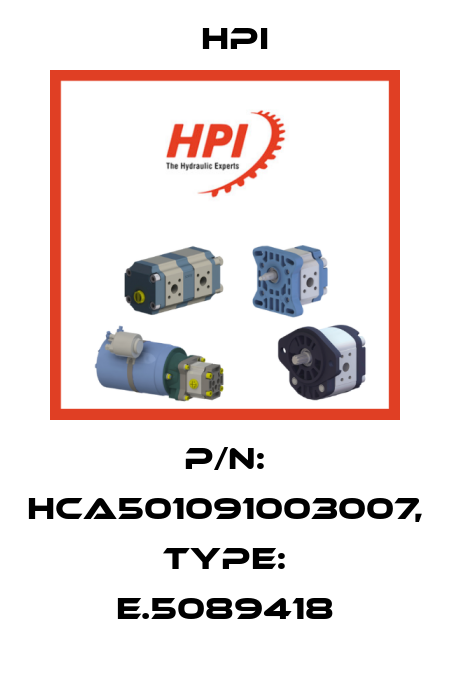P/N: HCA501091003007, Type: E.5089418 HPI