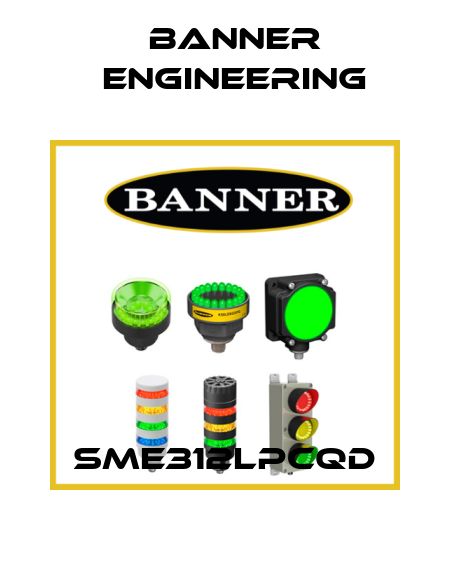 SME312LPCQD Banner Engineering