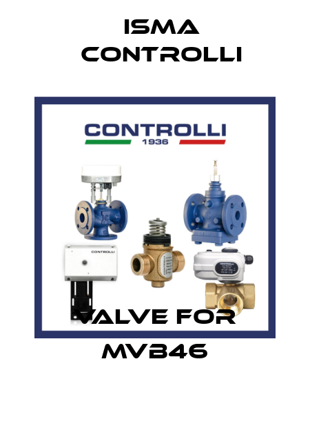 valve for MVB46 iSMA CONTROLLI