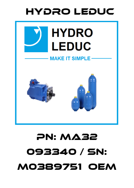 PN: MA32 093340 / SN: M0389751  OEM Hydro Leduc