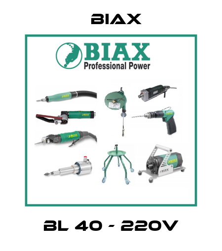 BL 40 - 220V Biax
