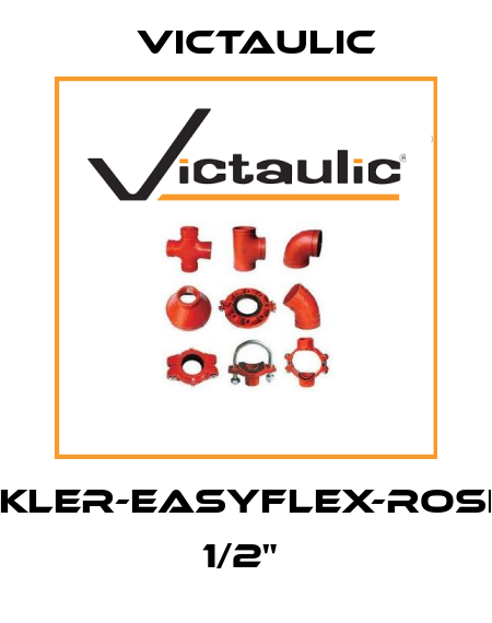 SPRINKLER-EASYFLEX-ROSETTES 1/2"  Victaulic