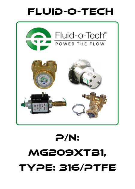 P/N: MG209XTB1, Type: 316/PTFE Fluid-O-Tech