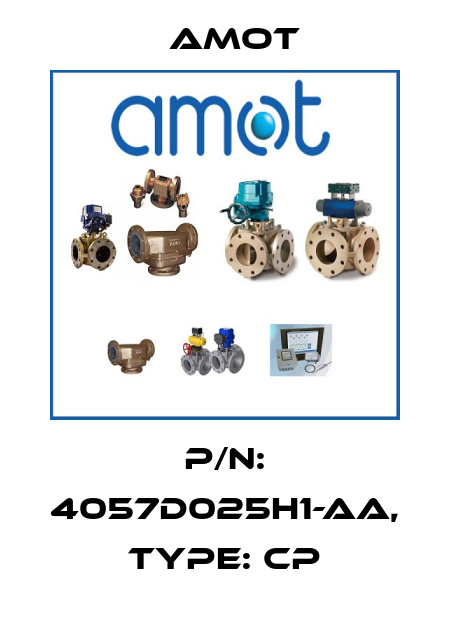 P/N: 4057D025H1-AA, Type: CP Amot
