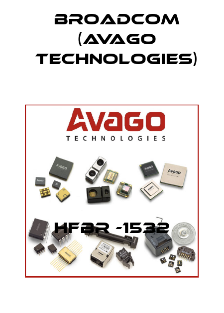 HFBR -1532 Broadcom (Avago Technologies)