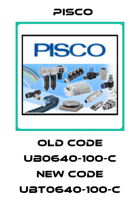old code UB0640-100-C new code UBT0640-100-C Pisco