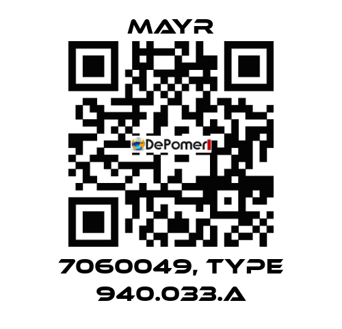 7060049, Type 940.033.A Mayr