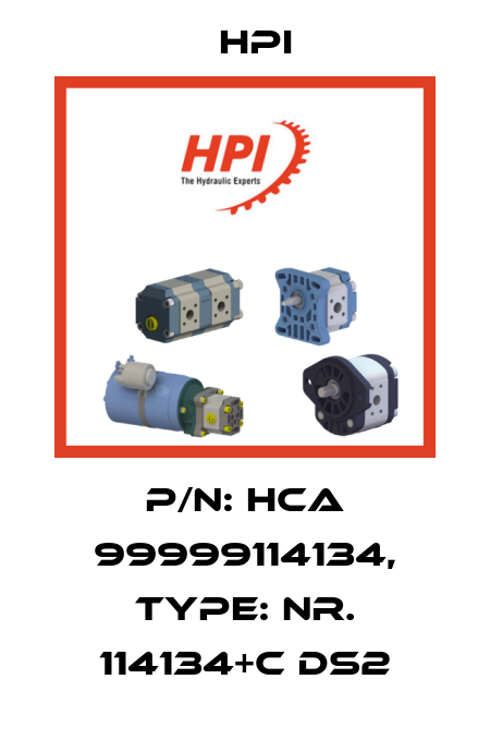 P/N: HCA 99999114134, Type: Nr. 114134+C DS2 HPI