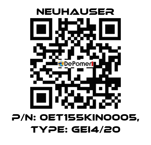 P/N: 0ET155KIN0005, Type: GEI4/20 Neuhauser