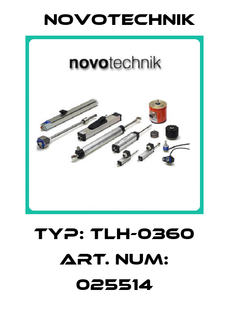 TYP: TLH-0360 ART. NUM: 025514 Novotechnik