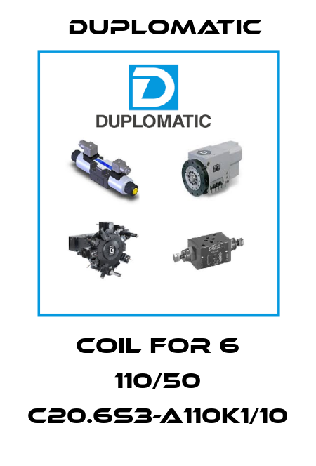 Coil for 6 110/50 C20.6S3-A110K1/10 Duplomatic