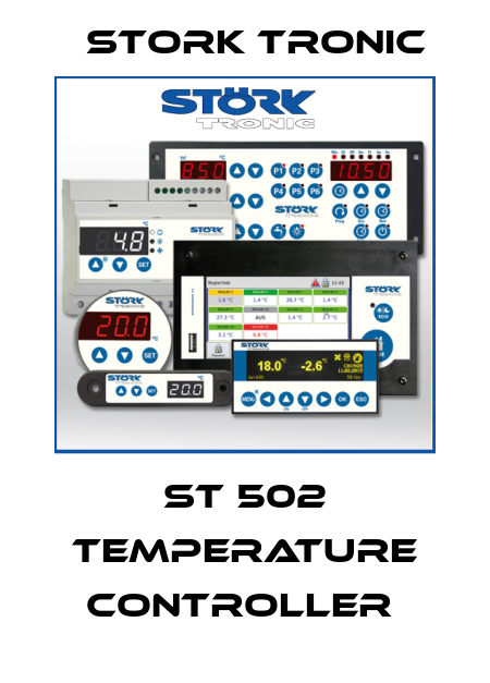 ST 502 TEMPERATURE CONTROLLER  Stork tronic