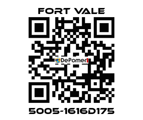 5005-1616D175 Fort Vale