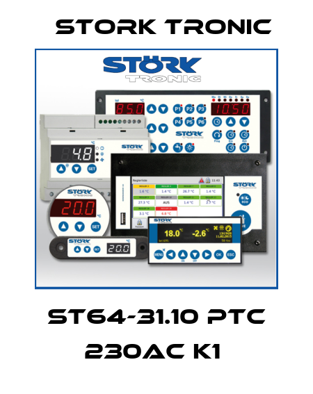 ST64-31.10 PTC 230AC K1  Stork tronic