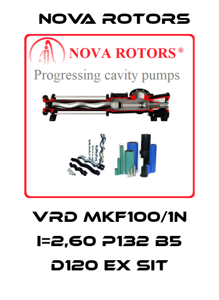 VRD MKF100/1N I=2,60 P132 B5 D120 EX SIT Nova Rotors
