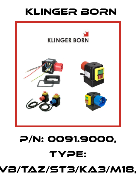 P/N: 0091.9000, Type: K700/VB/TAZ/ST3/KA3/M18,0A/KL Klinger Born