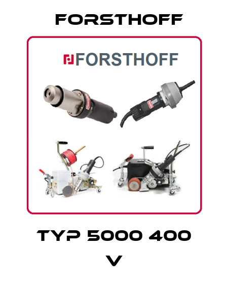 Typ 5000 400 V Forsthoff