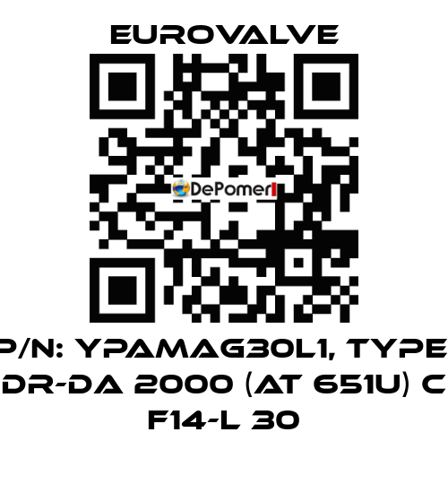 P/N: YPAMAG30L1, Type: DR-DA 2000 (AT 651U) C F14-L 30 Eurovalve