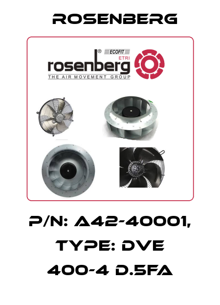 P/N: A42-40001, Type: DVE 400-4 D.5FA Rosenberg