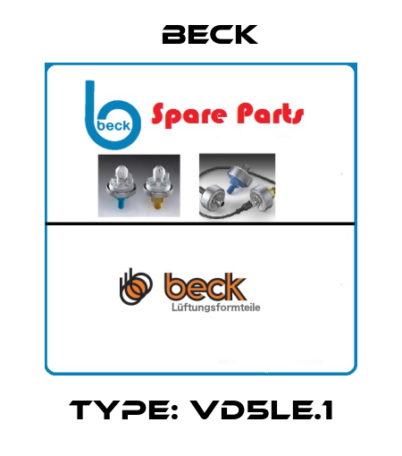 Type: VD5LE.1 Beck