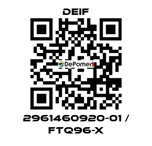 2961460920-01 / FTQ96-x Deif
