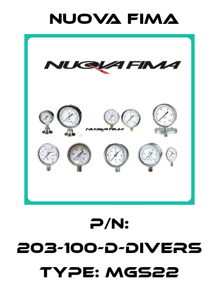 P/N: 203-100-D-DIVERS Type: MGS22 Nuova Fima