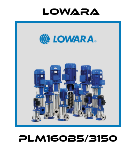 PLM160B5/3150 Lowara