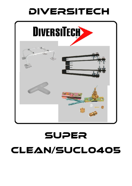 SUPER CLEAN/SUCL0405  Diversitech