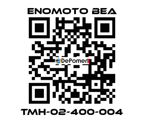 TMH-02-400-004 Enomoto BeA