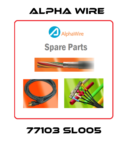 77103 SL005 Alpha Wire