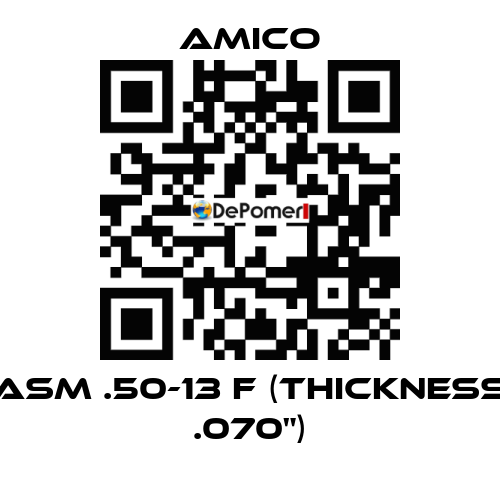 ASM .50-13 F (thickness .070") AMICO