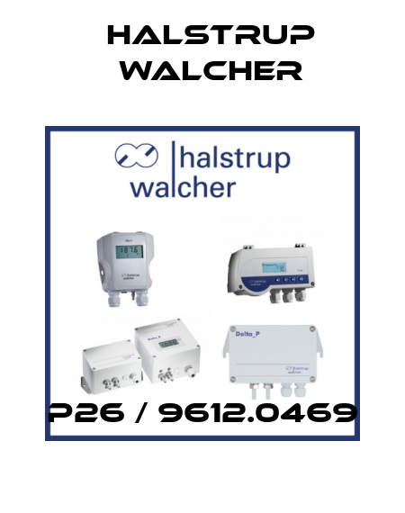 P26 / 9612.0469 Halstrup Walcher
