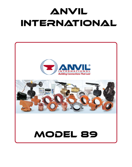 MODEL 89 Anvil International