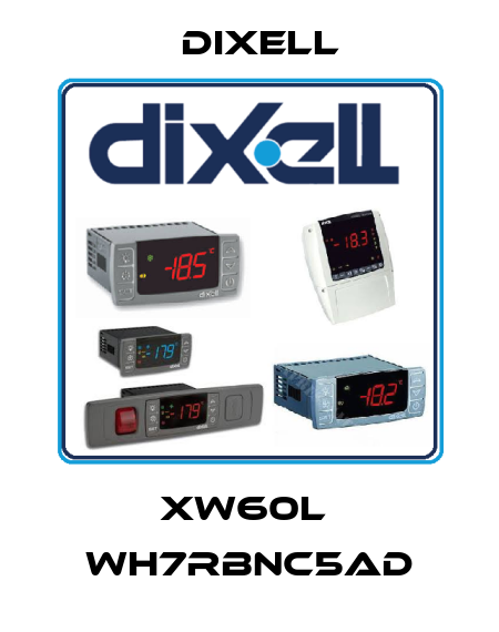 XW60L  WH7RBNC5AD Dixell