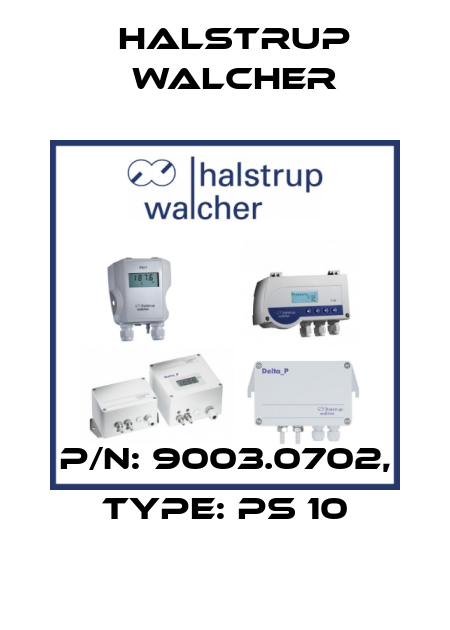 P/N: 9003.0702, Type: PS 10 Halstrup Walcher