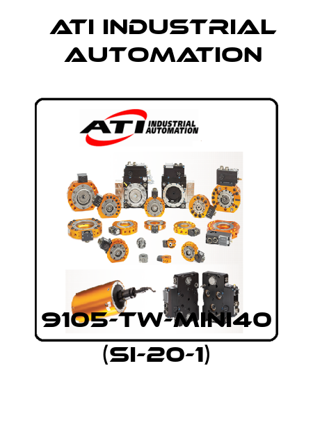 9105-TW-Mini40 (SI-20-1) ATI Industrial Automation