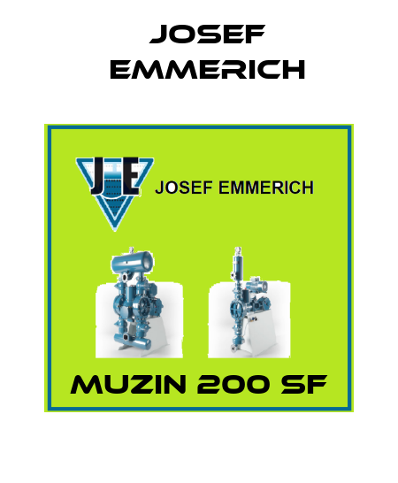 Muzin 200 SF Josef Emmerich