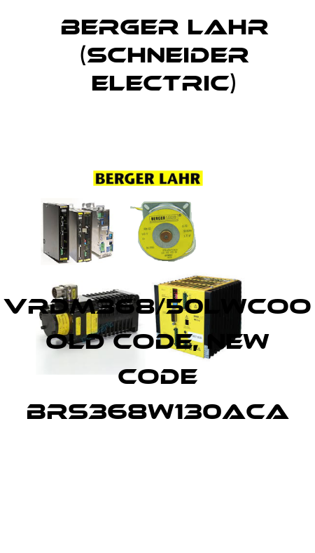 VRDM368/50LWCOO old code, new code BRS368W130ACA Berger Lahr (Schneider Electric)