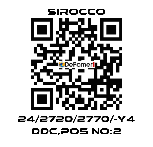 24/2720/2770/-Y4 DDC,POS NO:2 Sirocco