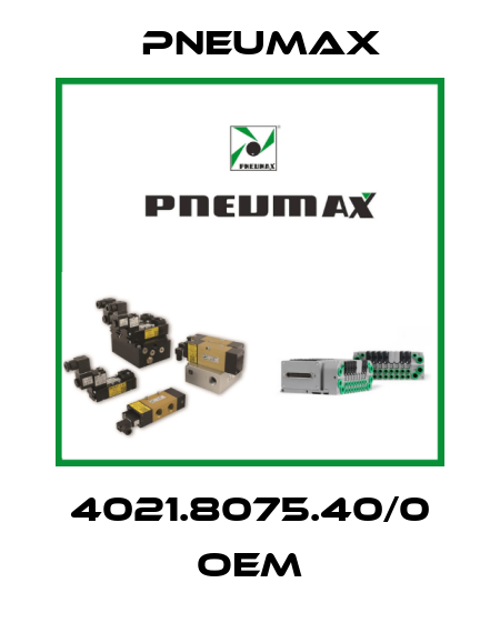 4021.8075.40/0 OEM Pneumax