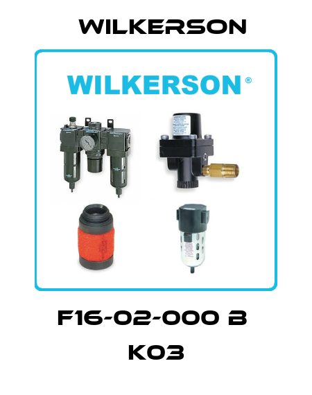 F16-02-000 B  K03 Wilkerson
