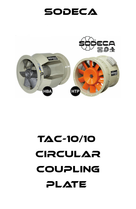 TAC-10/10  CIRCULAR COUPLING PLATE  Sodeca