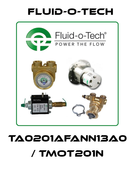 TA0201AFANN13A0 / TMOT201N Fluid-O-Tech
