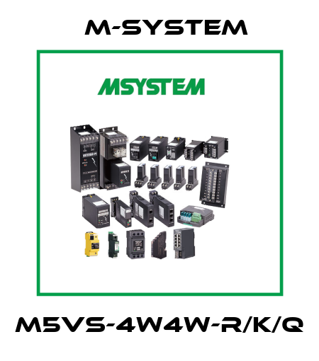 M5VS-4W4W-R/K/Q M-SYSTEM