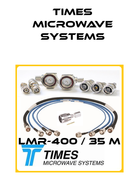 LMR-400 / 35 m Times Microwave Systems
