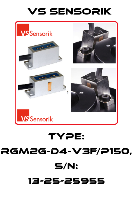 Type: RGM2G-D4-V3F/P150, S/N: 13-25-25955 VS Sensorik