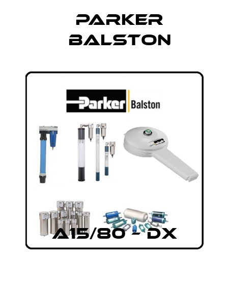 A15/80 – DX Parker Balston