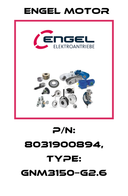 P/N: 8031900894, Type: GNM3150−G2.6 Engel Motor